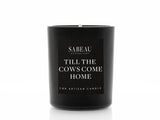 Till The Cows Come Home CBD Artisan Candle